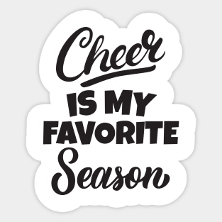 Cheer is my favorite season Sticker